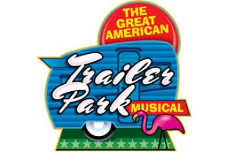 the_great_american_trailer_park_musical